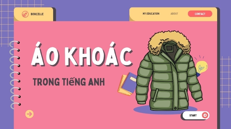  Áo khoác trong tiếng anh là gì 