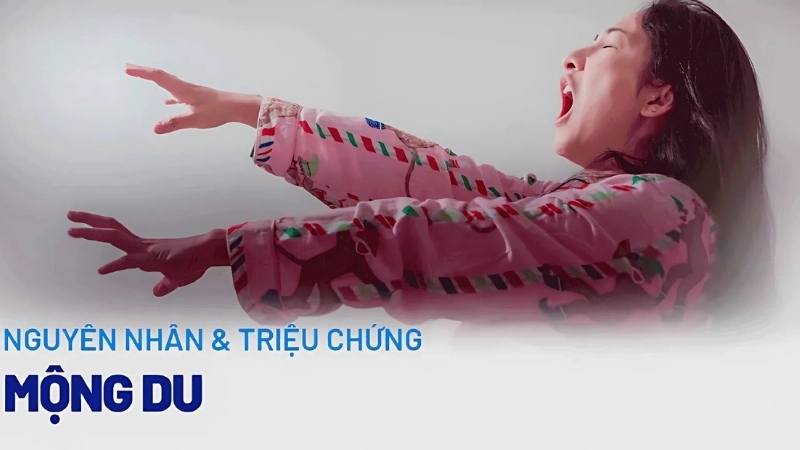 Triệu chứng khi bị mộng du