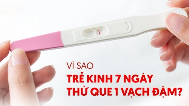 Triệu chứng khi bị trễ kinh 7 ngày
