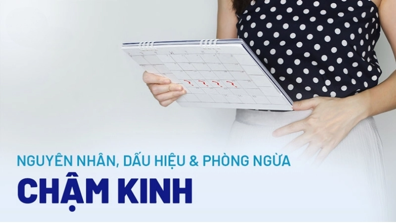 Dấu hiệu nhận biết khi bị trễ kinh 8 ngày