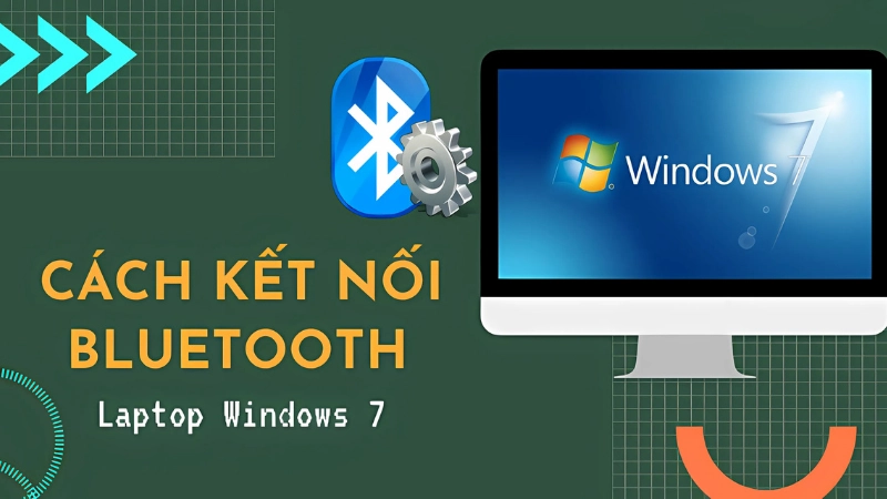 Cách bật Bluetooth trên PC Windows 7