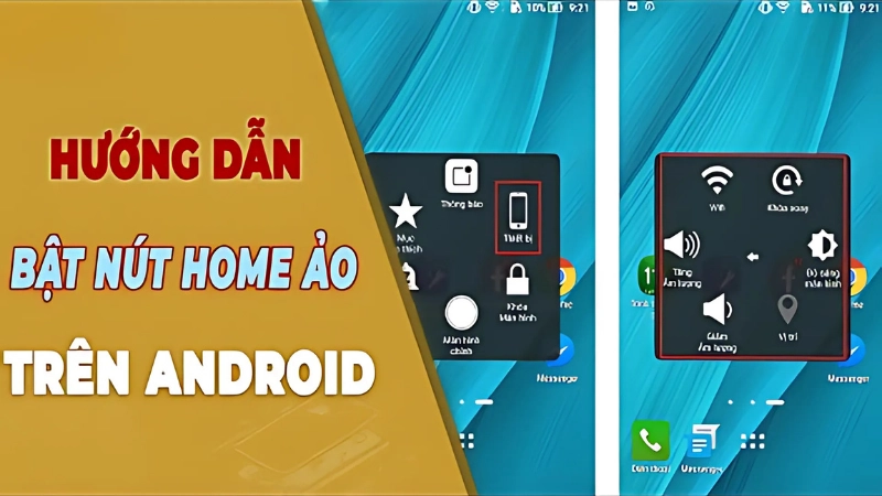 Cách bật nút home ảo trên điện thoại Android