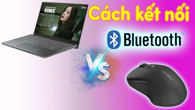 Cách kết nối chuột không dây qua Bluetooth