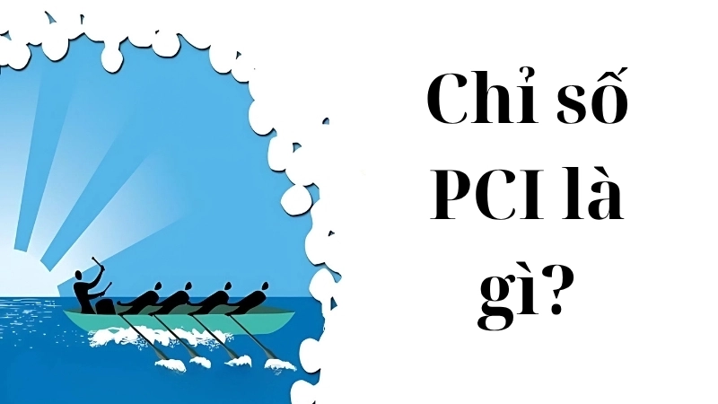 Chỉ số PCI là gì?