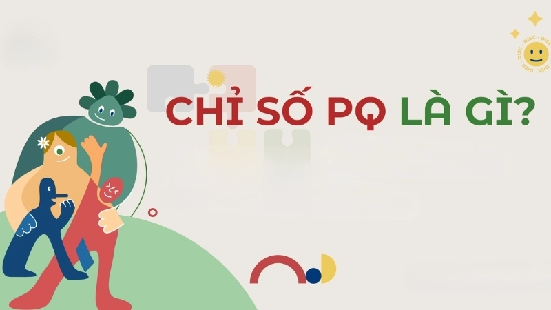 Chỉ số PQ là gì?
