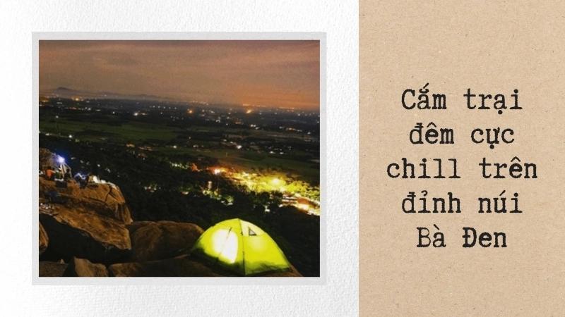 Cắm trại đêm cực chill trên đỉnh núi Bà Đen