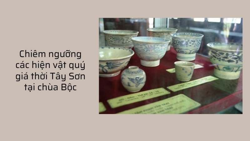 Chiêm ngưỡng các hiện vật quý giá thời Tây Sơn tại chùa Bộc