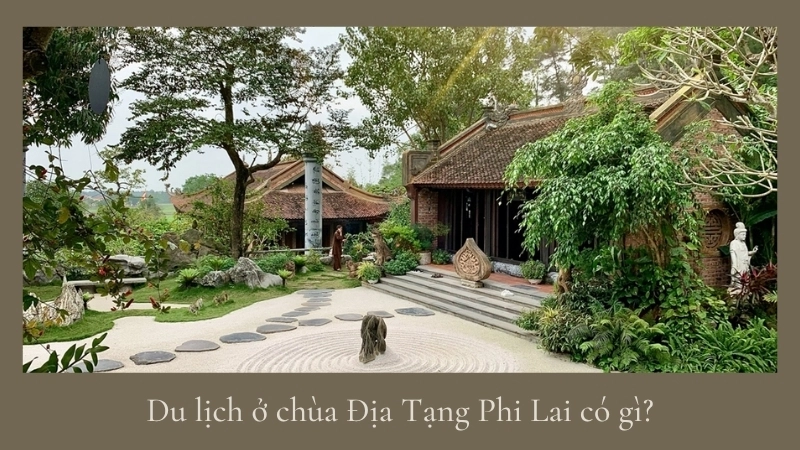 Du lịch ở chùa Địa Tạng Phi Lai có gì?