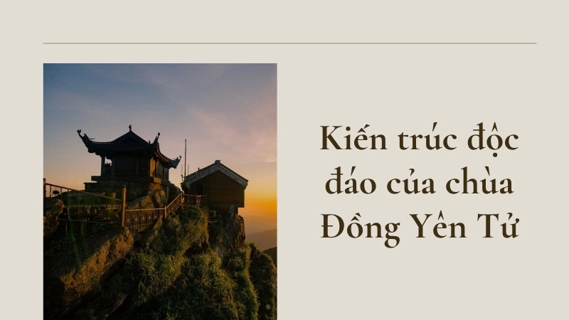 Kiến trúc độc đáo của chùa Đồng Yên Tử