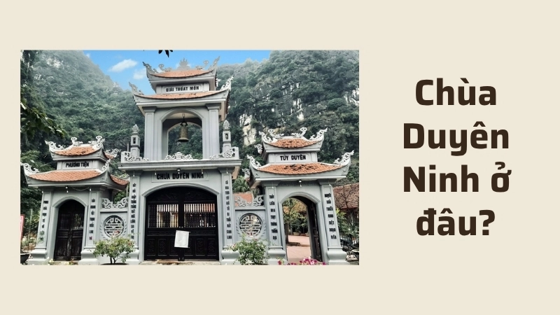 Chùa Duyên Ninh ở đâu?