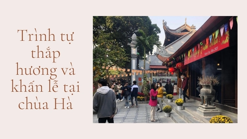 Trình tự thắp hương và khấn lễ tại chùa Hà