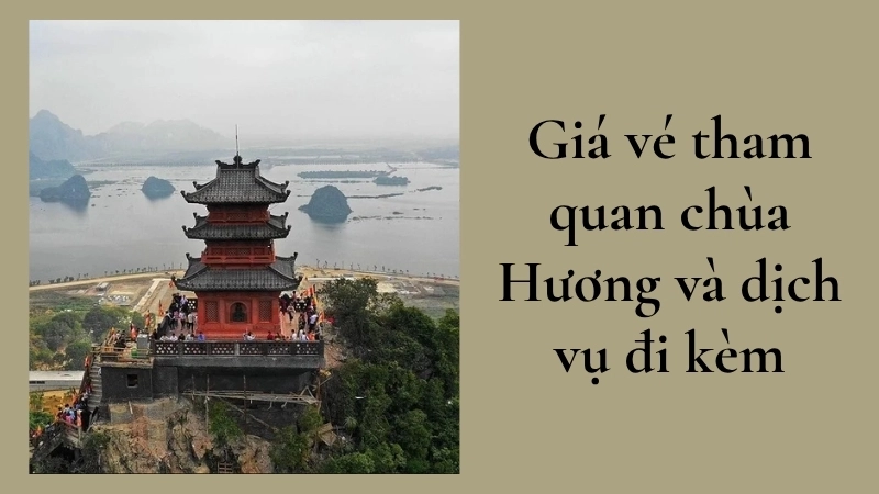 Giá vé tham quan chùa Hương và dịch vụ đi kèm
