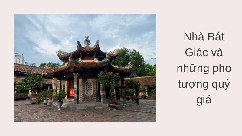 Nhà Bát Giác và những pho tượng quý giá