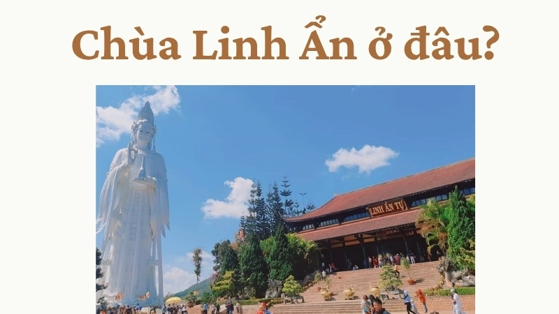 Chùa Linh Ẩn ở đâu?