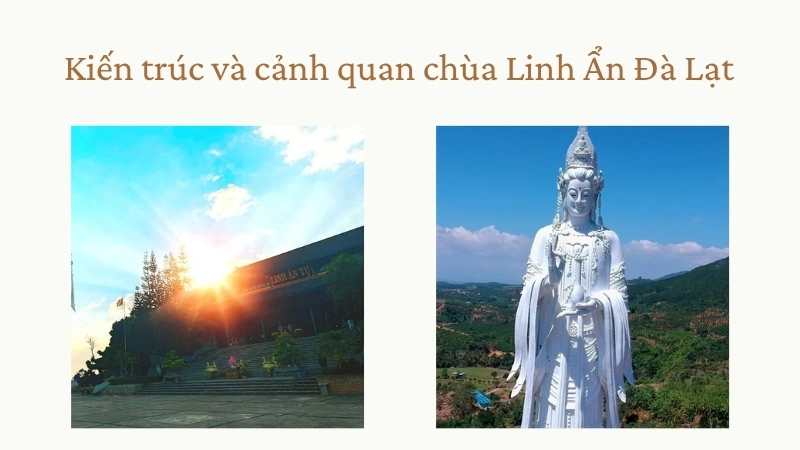 Kiến trúc và cảnh quan chùa Linh Ẩn Đà Lạt