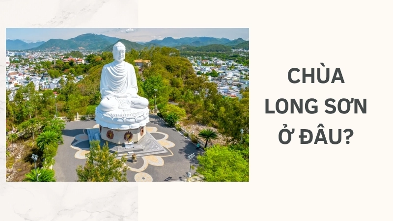 Chùa Long Sơn ở đâu?