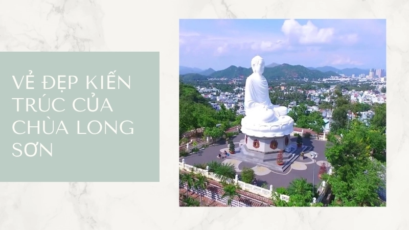 Vẻ đẹp kiến trúc của chùa Long Sơn