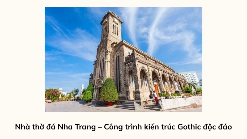 Nhà thờ đá Nha Trang – Công trình kiến trúc Gothic độc đáo (cách 2,1km)