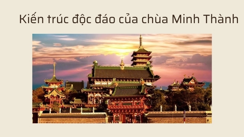 Kiến trúc độc đáo của chùa Minh Thành
