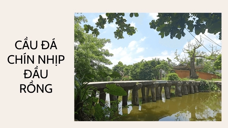 Cầu đá chín nhịp đầu rồng