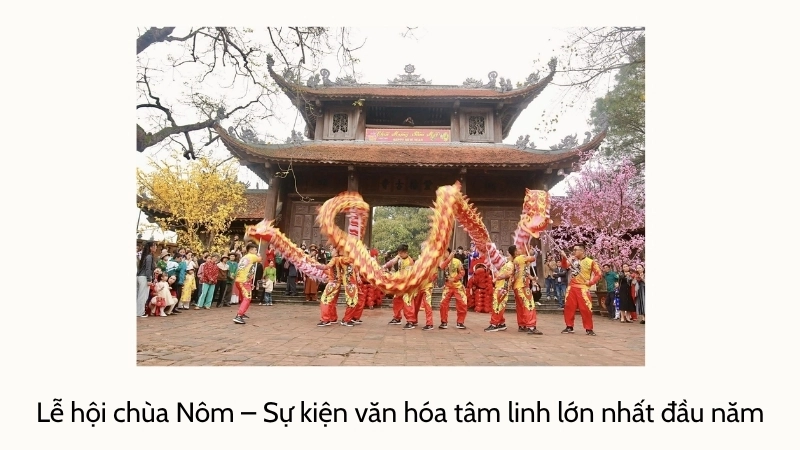 Lễ hội chùa Nôm – Sự kiện văn hóa tâm linh lớn nhất đầu năm