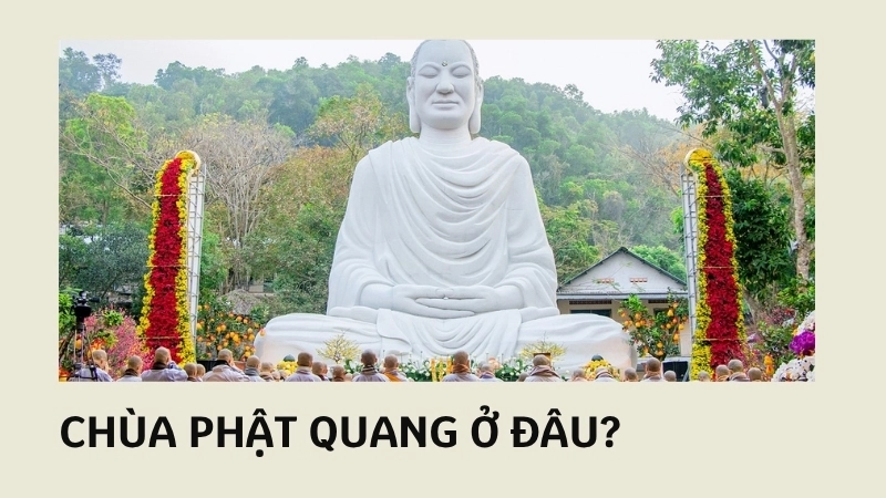 Chùa Phật Quang ở đâu?