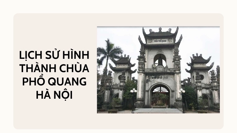 Lịch sử hình thành chùa Phổ Quang Hà Nội