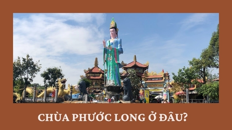 Chùa Phước Long ở đâu?