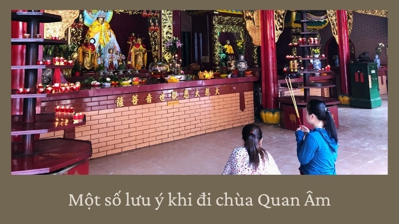 Một số lưu ý khi đi chùa Quan Âm