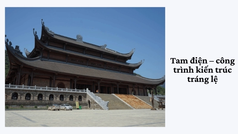 Tam điện – công trình kiến trúc tráng lệ