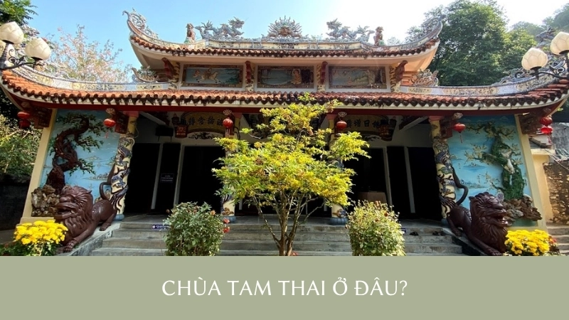 Chùa Tam Thai ở đâu?