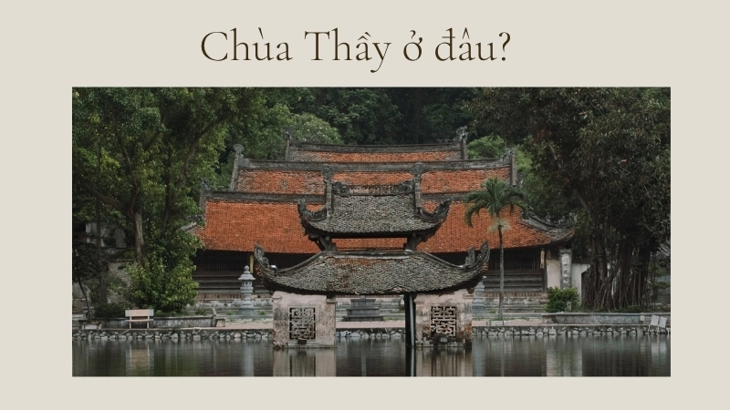 Chùa Thầy ở đâu?