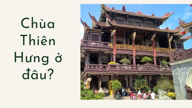 Chùa Thiên Hưng ở đâu?