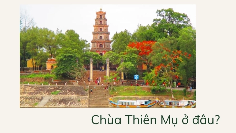 Chùa Thiên Mụ ở đâu?