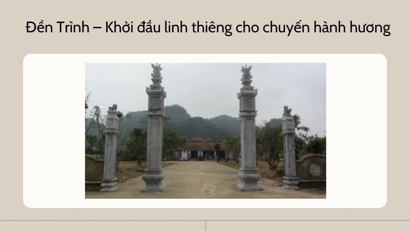 Đền Trình – Khởi đầu linh thiêng cho chuyến hành hương