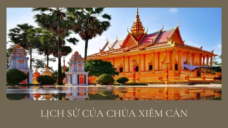 Lịch sử của chùa Xiêm Cán
