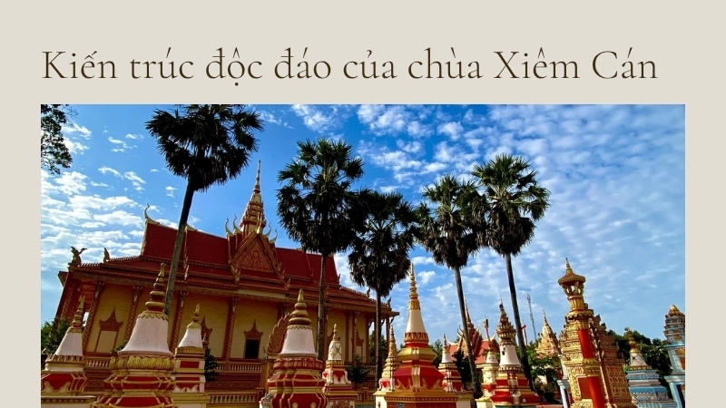 Kiến trúc độc đáo của chùa Xiêm Cán