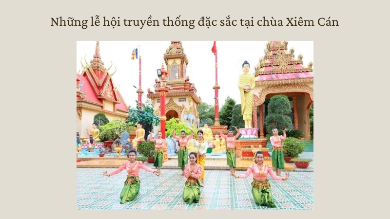 Những lễ hội truyền thống đặc sắc tại chùa Xiêm Cán