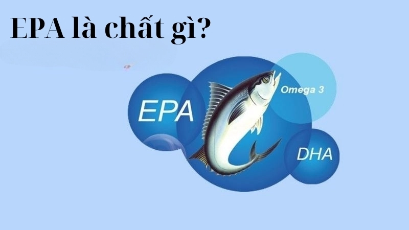 EPA là chất gì?