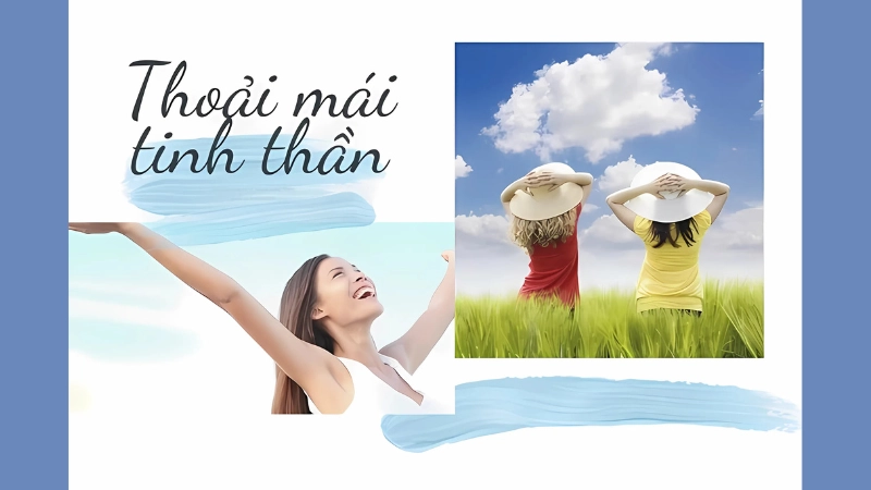 Giữ tinh thần thoải mái – mẹo nhỏ nhưng không thể thiếu