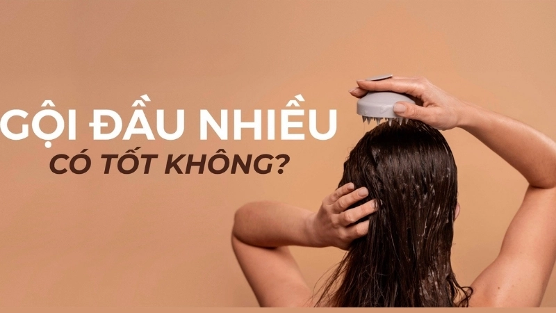 Gội đầu nhiều có bị sao không?