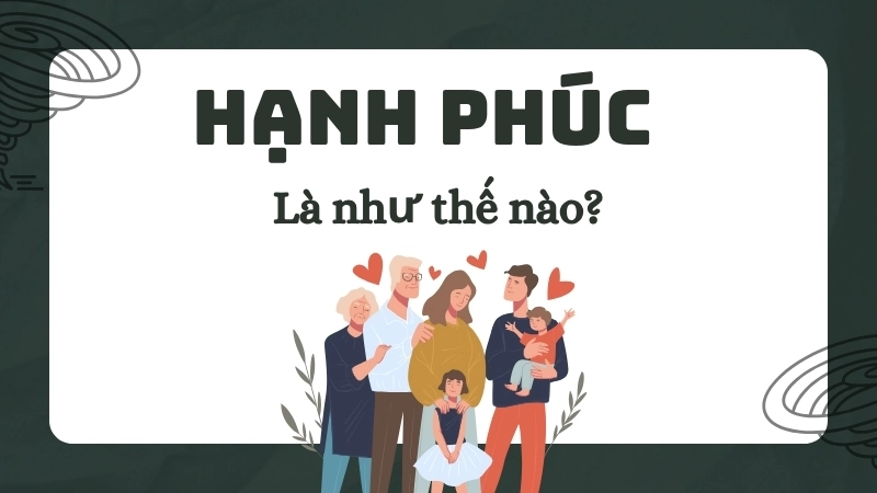 Hai khía cạnh chính để định nghĩa hạnh phúc trong cuộc sống