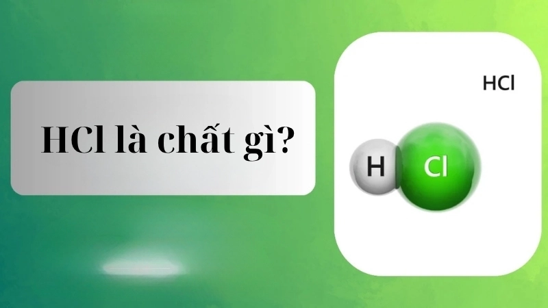 HCl là chất gì?