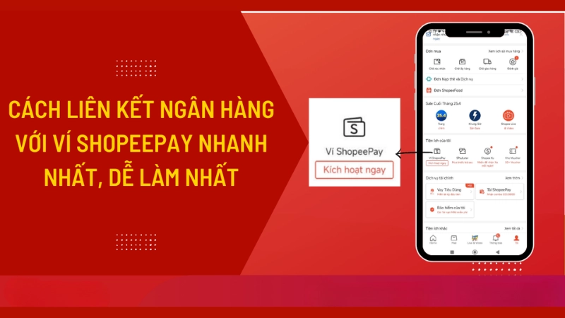 Hướng dẫn cách liên kết ngân hàng với ShopeePay chi tiết