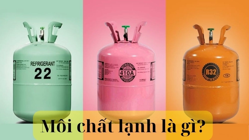 Môi chất lạnh là gì?