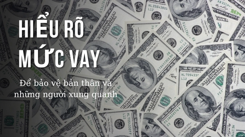 Người dân cần hiểu rõ mức vay để tự bảo vệ mình