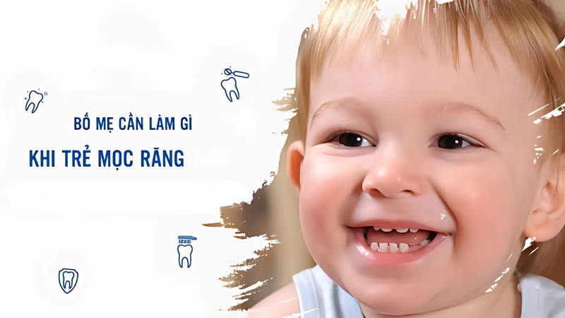 Những lưu ý quan trọng khi chăm bé mọc răng