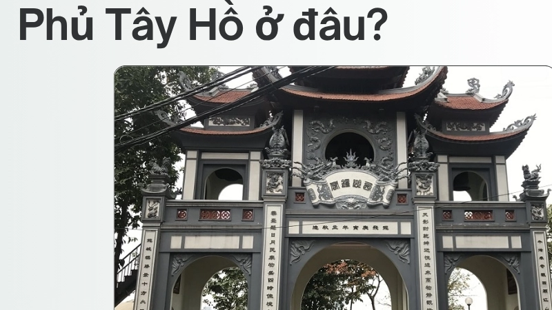 Phủ Tây Hồ ở đâu?