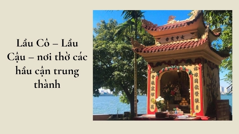 Lầu Cô – Lầu Cậu – nơi thờ các hầu cận trung thành
