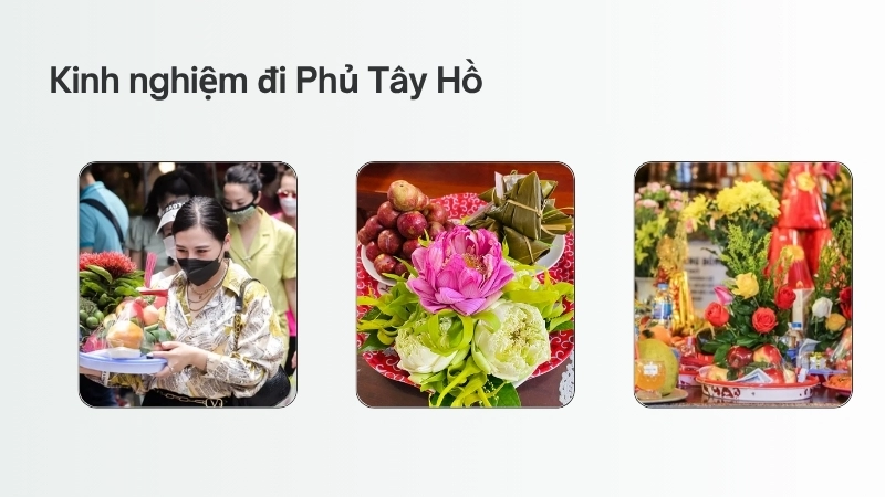 Kinh nghiệm đi Phủ Tây Hồ 